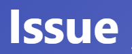 【 issue – 問題、発行する】