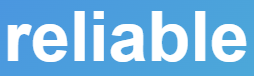 【 reliable – 信頼できる、頼りになる】