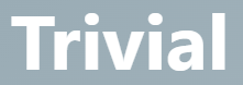【trivial　ささいな、取るに足らない】