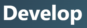 【Develop – 発展させる】