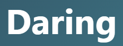 【daring – 勇敢な】
