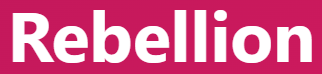 【Rebellion：反乱】