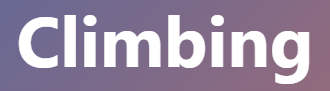 【climbing：登ること、クライミング】