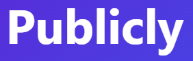 【Publicly：公に、公開で】