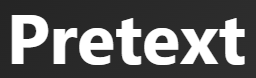 【Pretext – 口実、言い訳】