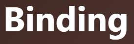 【Binding- 結合する、拘束する】