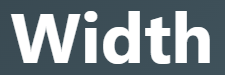 【Width – 幅】